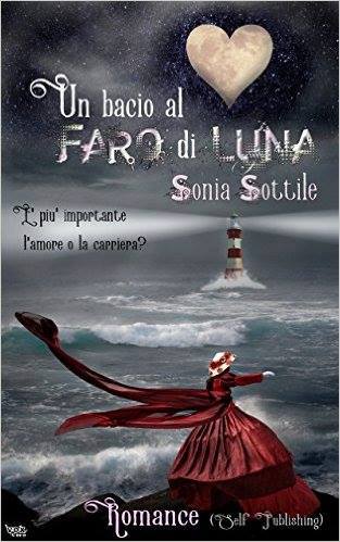Un bacio al Faro di Luna - Silvia Sottile - Cover