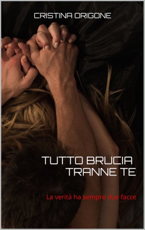 Tutto brucia tranne te - Cover