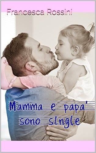 Mamma e papà sono single Cover
